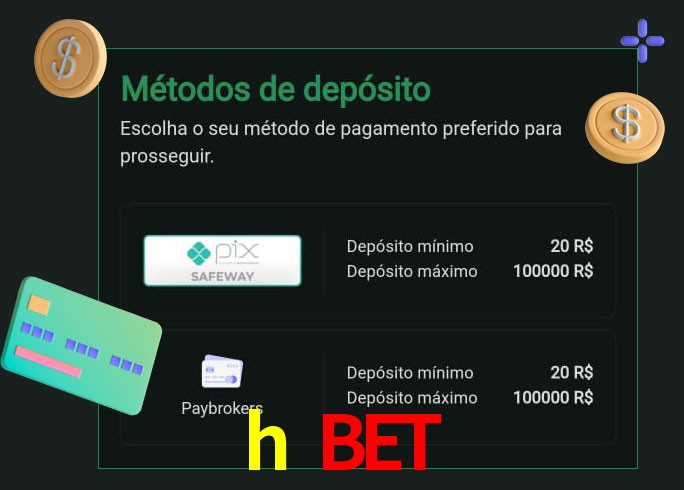 O cassino h bet oferece uma grande variedade de métodos de pagamento